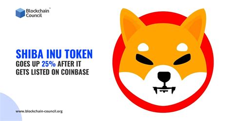 Shiba Inu Token Goes Up 25% After It Gets Listed On Coinbase - Blockchain Council