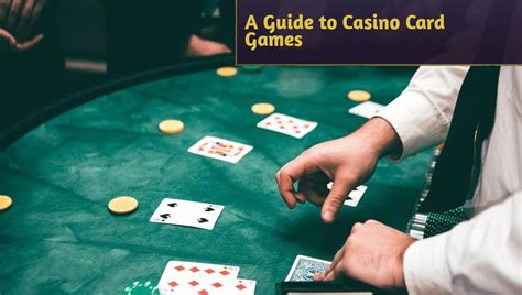 A Guide to Casino Card Games