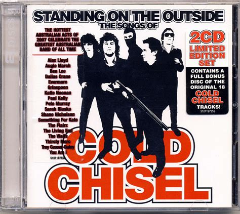 Standing On The Outside (The Songs Of Cold Chisel) (2007, CD) - Discogs