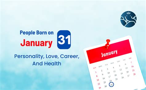 People Born on January 31 Personality, Love, Career, And Health