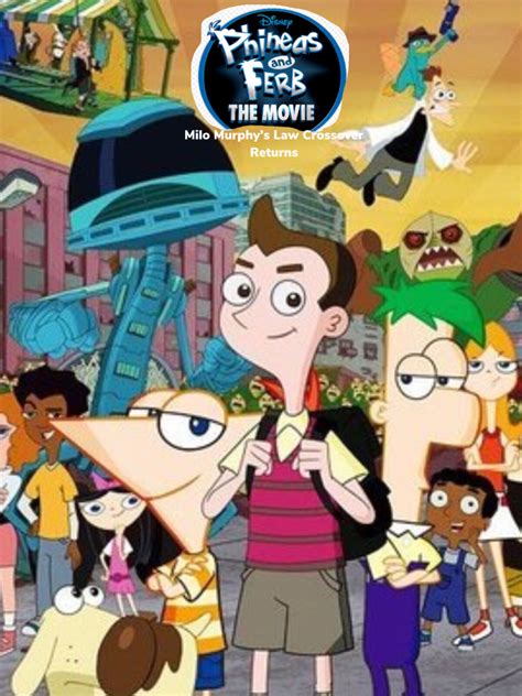 Phineas and Ferb The Movie: Milo Murphy's Law Crossover Returns | Phineas and Ferb Fanon | Fandom