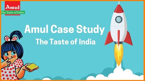 Amul Case Study - The White Revolution, Amul History & Business Model