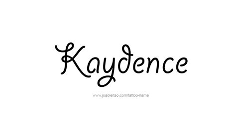 Kaydence Name Tattoo Designs