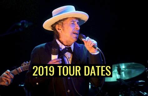 See Bob Dylan tour dates for 2019