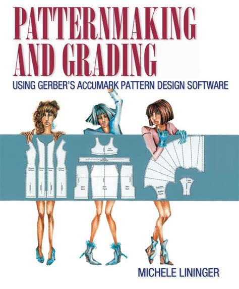 Patternmaking and Grading Using Gerber's AccuMark Pattern Design Software » eTextZone.com