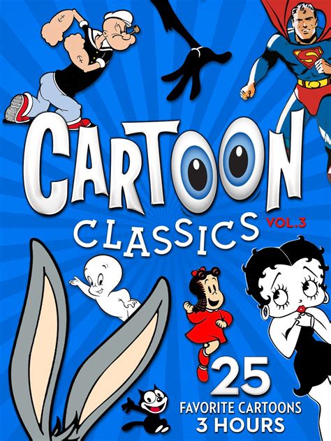 Cartoon Classics - Vol. 3: 25 Favorite Cartoons - 3 Hours (2019)