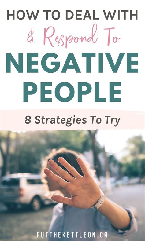 How to Deal with Negative People: 8 Strategies - Put The Kettle On | Negative people, Negative ...