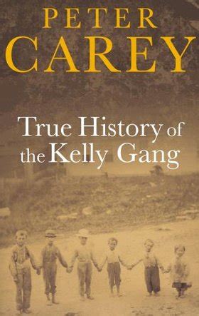 Books and Things and Tea: The True History of the Kelly Gang, by Peter Carey