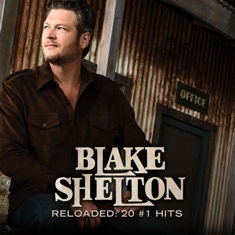 ‎Reloaded: 20 #1 Hits - Album by Blake Shelton - Apple Music