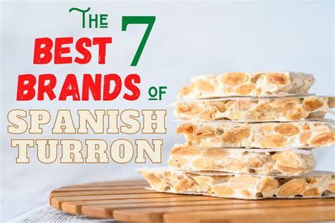 7 Best Spanish Turrón Brands