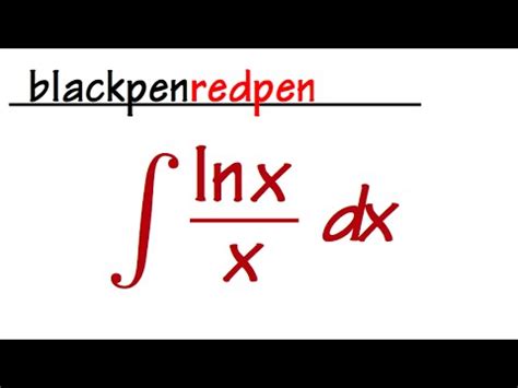 integral of ln(x)/x, two ways: integration by parts, U-subsitution - YouTube