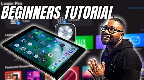 Logic Pro for iPad - Beginners Tutorial - YouTube