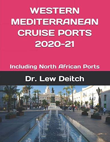 WESTERN MEDITERRANEAN CRUISE PORTS 2020-21: Including North African ...