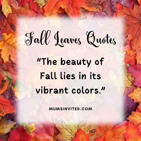 58 Fall Leaves Quotes Embracing Autumn's Majestic Palette - Mums Invited