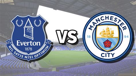 Everton vs Man City live stream: How to watch Premier League game online