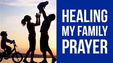 HEALING MY FAMILY POWERFUL PRAYER TO HEAL MY LOVED ONES - YouTube