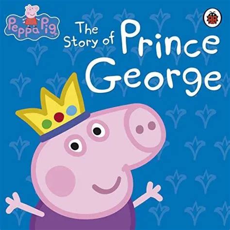 PEPPA PIG: THE Story Of Prince George Par, Acceptable Used Book (Rest) $7.10 - PicClick