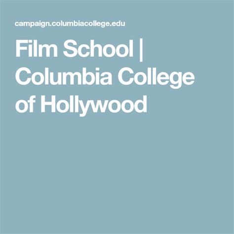 Film School | Columbia College of Hollywood | Film school, Columbia college, Film