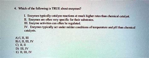 SOLVED: Which ofthe following is TRUE about enzymes? Enzymes typically catalyze reactions at ...