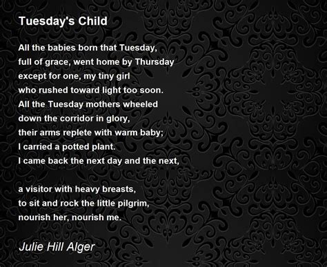 Tuesday's Child - Tuesday's Child Poem by Julie Hill Alger