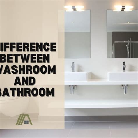 Difference Between Washroom and Bathroom – The Tibble