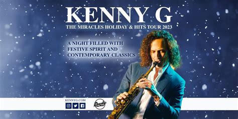 Kenny G: The Miracles Holiday and Hits Tour 2023