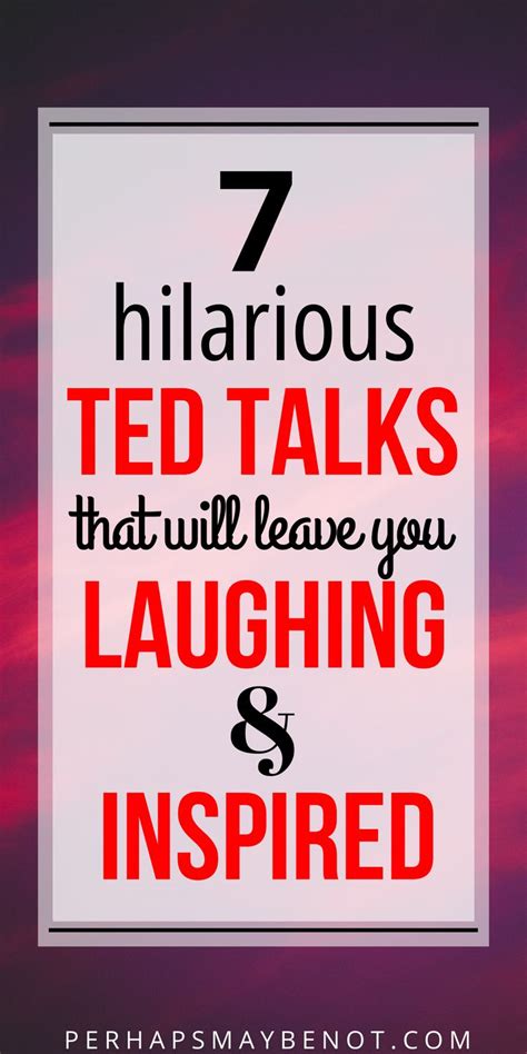 7 Funny TED Talks To Watch Now - Perhaps, Maybe Not | Ted talks ...