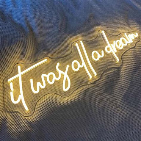 It Was All A Dream Neon Sign - Fancelite