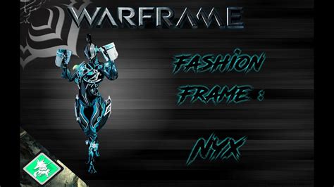 Fashion Frame : Nyx/Nyx Prime - YouTube