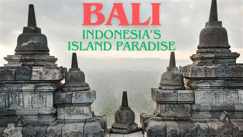 Bali Indonesia's Island Paradise