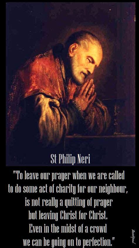 12 Quotes: St. Philip Neri ideas in 2021 | catholic quotes, saint quotes, st philip neri