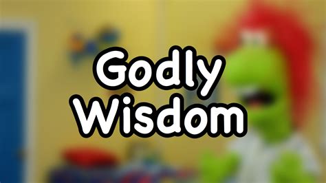 Godly Wisdom | God wants us to make wise choices! - DouglasTalks.com