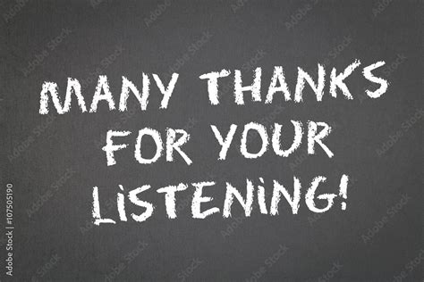 Many Thanks for your Listening! Stock Photo | Adobe Stock