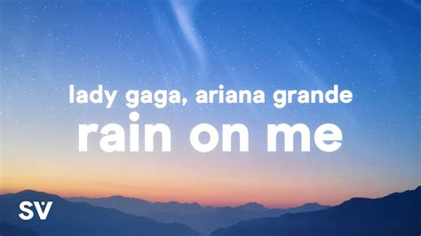 Lady Gaga, Ariana Grande - Rain On Me (Lyrics)