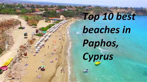 Top 10 Best Beaches in Paphos , Cyprus - YouTube