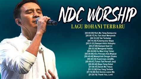 DOA PAGI LAGU ROHANI TERBARU NDC WORSHIP 2021 🙏 NONSTOP LAGU PUJIAN DAN PENYEMBAHAN 2021 - YouTube