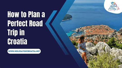 How to Plan a Perfect Road Trip in Croatia