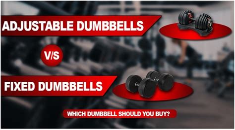 ADJUSTABLE DUMBBELLS VS FIXED DUMBBELLS: WHICH DUMBBELL SHOULD YOU BUY?