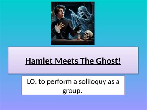 Hamlet Ghost | Teaching Resources