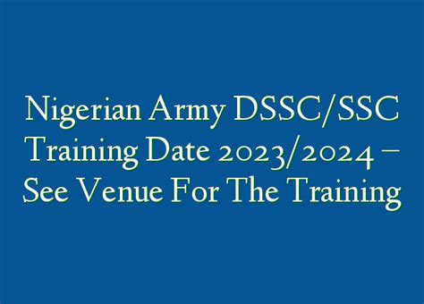 Nigerian Army DSSC/SSC Training Date 2023/2024 – See Venue For The Training » Recruitmentfile.com.ng