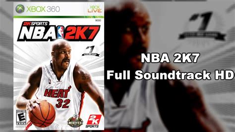 NBA 2K7 - Full Soundtrack HD - YouTube