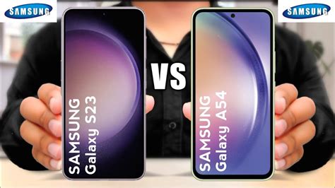 Samsung Galaxy S23 vs Samsung Galaxy A54 || Sansung A54 vs Samsung S23 || S23 vs A54 - YouTube