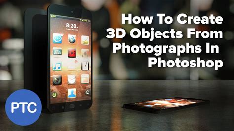 How To Create 3D Objects From Photos in Photoshop - YouTube