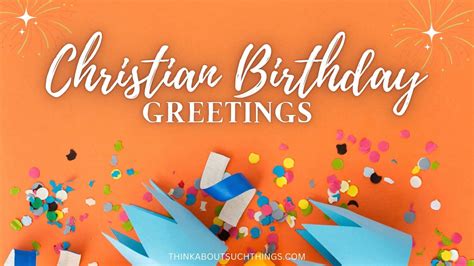 Christian Birthday Greetings: Blessings, Prayers, Verses And More ...