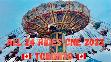 CNE 2023 all 24 Rides 🇨🇦! Canadian national exhibition! Games!rides ...