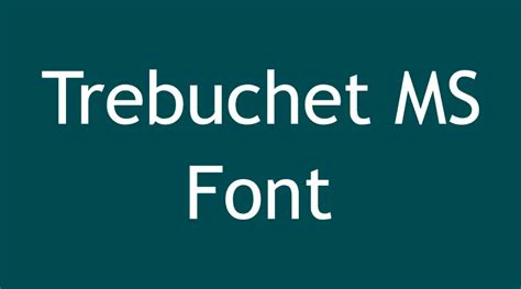 Trebuchet MS Font Download | Dafont Online