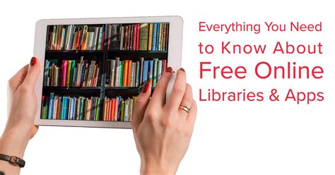 Everything You Need to Know About Free Online Libraries