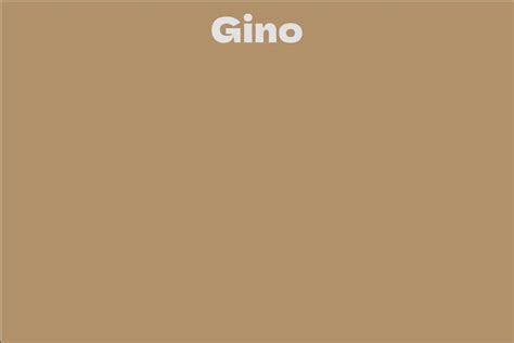 Gino - Facts, Bio, Career, Net Worth | AidWiki