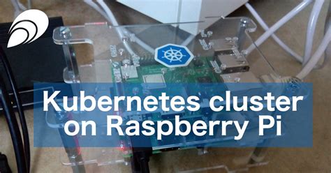 Kubernetes Cluster on Raspberry Pi - elastisys