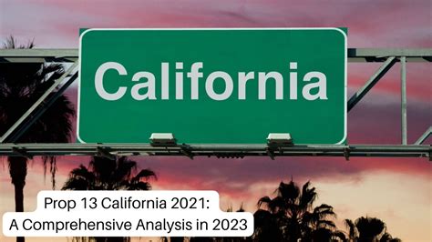 Prop 13 California 2021: A Comprehensive Analysis in 2023 | Law